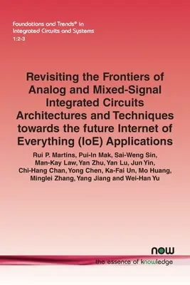 Revizitarea frontierelor circuitelor integrate analogice și cu semnal mixt Arhitecturi și tehnici către viitorul Internet of Everything (Ioe) A - Revisiting the Frontiers of Analog and Mixed-Signal Integrated Circuits Architectures and Techniques Towards the Future Internet of Everything (Ioe) A
