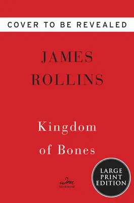 Kingdom of Bones: Un thriller - Kingdom of Bones: A Thriller