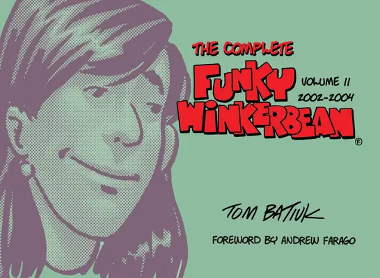 The Complete Funky Winkerbean, volumul 11, 2002-2004 - The Complete Funky Winkerbean, Volume 11, 2002-2004