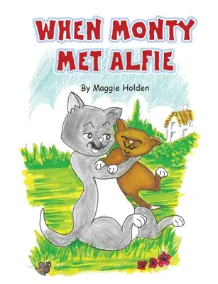 Când Monty l-a întâlnit pe Alfie - When Monty Met Alfie