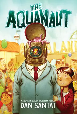 The Aquanaut: Un roman grafic - The Aquanaut: A Graphic Novel