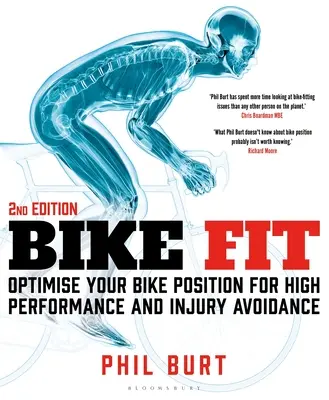 Bike Fit 2nd Edition: Optimizați-vă poziția pe bicicletă pentru performanțe ridicate și evitarea rănilor - Bike Fit 2nd Edition: Optimise Your Bike Position for High Performance and Injury Avoidance