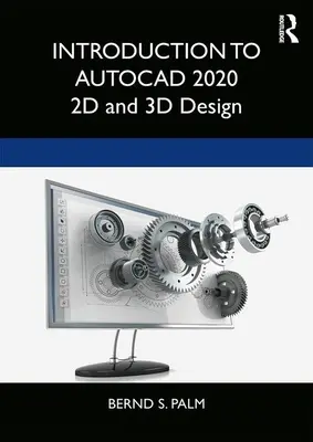Introducere în AutoCAD 2020: Proiectare 2D și 3D - Introduction to AutoCAD 2020: 2D and 3D Design