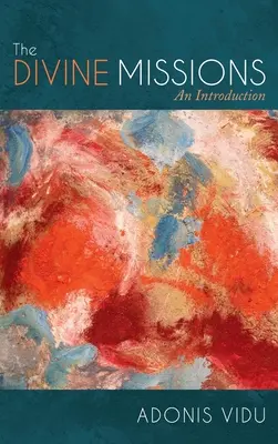 The Divine Missions (Misiunile divine) - The Divine Missions