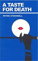 Gustul pentru moarte - (Modesty Blaise) (O'Donnell Peter (Recenzii)) - Taste for Death - (Modesty Blaise) (O'Donnell Peter (Book Reviews))