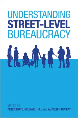 Înțelegerea birocrației la nivel de stradă - Understanding Street-Level Bureaucracy