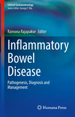 Bolile inflamatorii intestinale: Patogeneză, diagnostic și gestionare - Inflammatory Bowel Disease: Pathogenesis, Diagnosis and Management