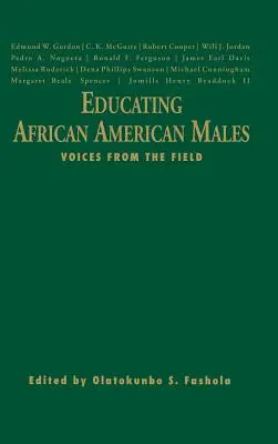 Educarea bărbaților afro-americani: Voci din teren - Educating African American Males: Voices from the Field