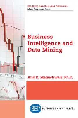 Inteligența în afaceri și extragerea datelor - Business Intelligence and Data Mining