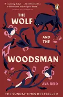 Lupul și pădurarul - The Sunday Times Bestseller - Wolf and the Woodsman - The Sunday Times Bestseller