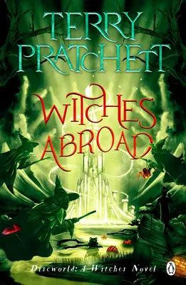 Vrăjitoare în străinătate - (Discworld Novel 12) - Witches Abroad - (Discworld Novel 12)