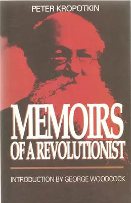 Memoriile unui revoluționar - Memoirs of a Revolutionist