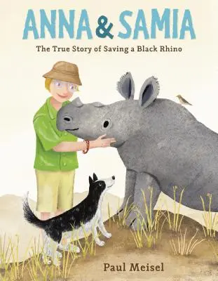 Anna & Samia: Povestea adevărată a salvării unui rinocer negru - Anna & Samia: The True Story of Saving a Black Rhino