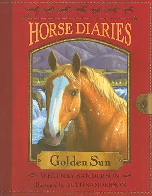 Jurnal de cal #5: Soarele de aur - Horse Diaries #5: Golden Sun