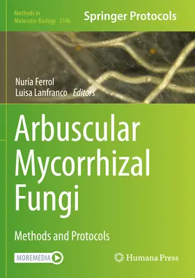 Fungi micorizatori arbusculari: Metode și protocoale - Arbuscular Mycorrhizal Fungi: Methods and Protocols
