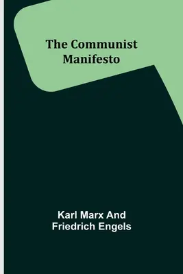 Manifestul comunist - The Communist Manifesto