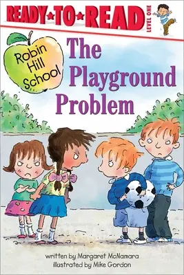 Problema terenului de joacă: Ready-To-Read Nivelul 1 - The Playground Problem: Ready-To-Read Level 1
