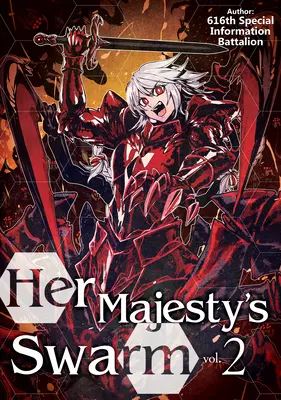 Înmulțirea Majestății Sale: Volumul 2 - Her Majesty's Swarm: Volume 2