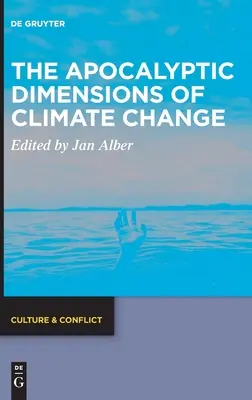 Dimensiunile apocaliptice ale schimbărilor climatice - The Apocalyptic Dimensions of Climate Change