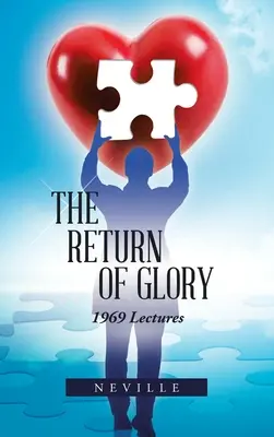 Întoarcerea gloriei: Prelegeri din 1969 - The Return of Glory: 1969 Lectures