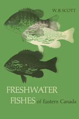 Pești de apă dulce din estul Canadei - Freshwater Fishes of Eastern Canada