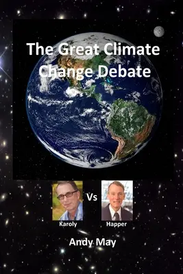 Marea dezbatere privind schimbările climatice: Karoly vs Happer - The Great Climate Change Debate: Karoly v Happer