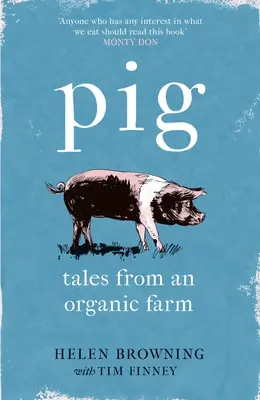 Porcul: Povești de la o fermă ecologică - Pig: Tales from an Organic Farm