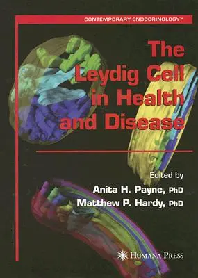 Celula Leydig în sănătate și boală - The Leydig Cell in Health and Disease