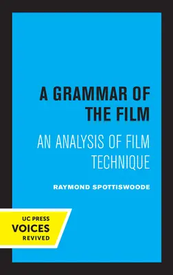 O gramatică a filmului: O analiză a tehnicii cinematografice - A Grammar of the Film: An Analysis of Film Technique
