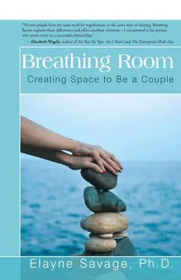 Breathing Room: Crearea spațiului pentru a fi un cuplu - Breathing Room: Creating Space to Be a Couple