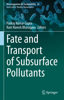 Soarta și transportul poluanților subterani - Fate and Transport of Subsurface Pollutants