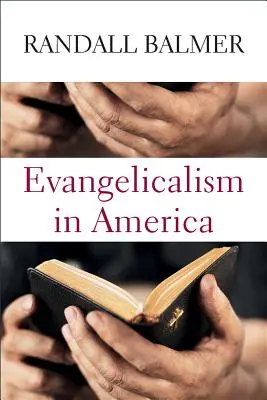 Evanghelismul în America - Evangelicalism in America