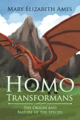 Homo Transformans: Originea și natura speciei - Homo Transformans: The Origin and Nature of the Species