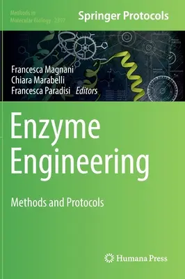 Ingineria enzimatică: Metode și protocoale - Enzyme Engineering: Methods and Protocols
