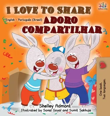 I Love to Share (Carte bilingvă engleză-portugheză) - I Love to Share (English Portuguese Bilingual Book)