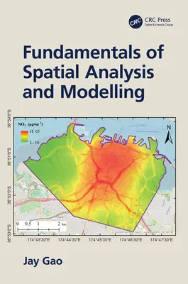 Fundamentele analizei și modelării spațiale (Fundamentals of Spatial Analysis and Modelling) - Fundamentals of Spatial Analysis and Modelling