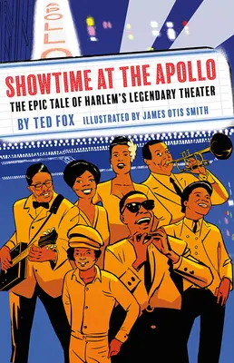 Showtime la Apollo: Povestea epică a teatrului legendar din Harlem - Showtime at the Apollo: The Epic Tale of Harlem's Legendary Theater