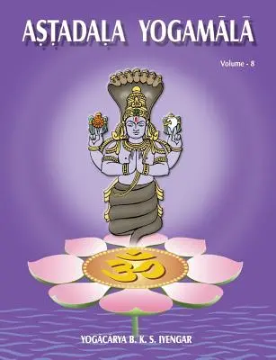 Astadala Yogamala (Opere colecționate) Volumul 8 - Astadala Yogamala (Collected Works) Volume 8