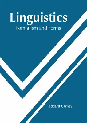 Lingvistică: Formalism și forme - Linguistics: Formalism and Forms