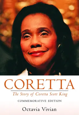 Coretta: Povestea lui Coretta Scott King: Commemorative Edition - Coretta: The Story of Coretta Scott King: Commemorative Edition