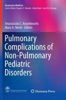 Complicațiile pulmonare ale tulburărilor pediatrice nonpulmonare - Pulmonary Complications of Non-Pulmonary Pediatric Disorders