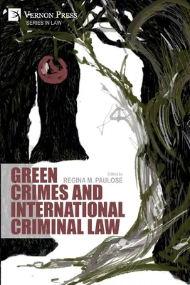 Crimele ecologice și dreptul penal internațional - Green Crimes and International Criminal Law