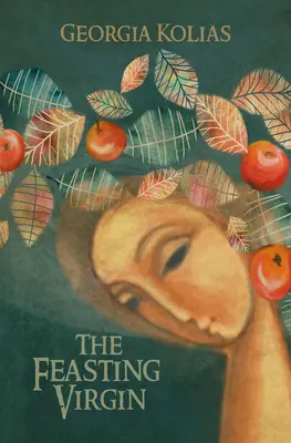 Fecioara care se ospătează - The Feasting Virgin