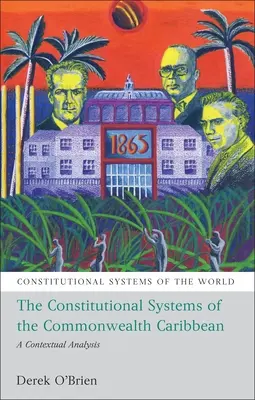 Sistemele constituționale ale Commonwealth-ului din Caraibe: o analiză contextuală - The Constitutional Systems of the Commonwealth Caribbean: A Contextual Analysis