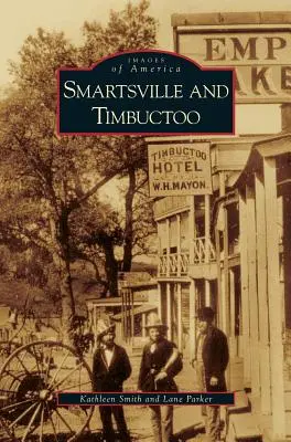 Smartsville și Timbuctoo - Smartsville and Timbuctoo