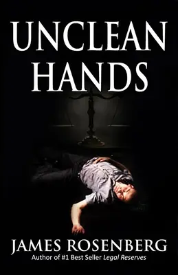 Mâini necurate - Unclean Hands