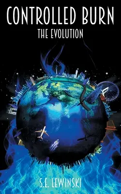 Arderea controlată: Evoluția - Controlled Burn: The Evolution