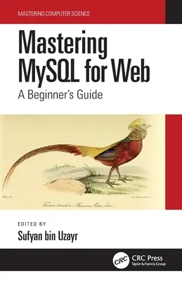 Stăpânirea MySQL pentru Web: Ghidul începătorului - Mastering MySQL for Web: A Beginner's Guide