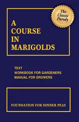 Un curs de gălbenele - A Course in Marigolds