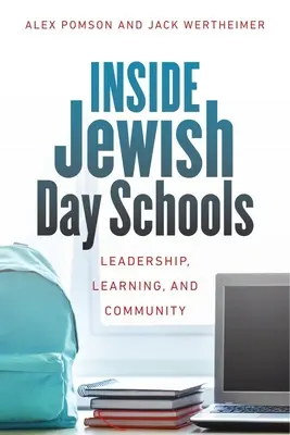 Inside Jewish Day Schools: Leadership, învățare și comunitate - Inside Jewish Day Schools: Leadership, Learning, and Community